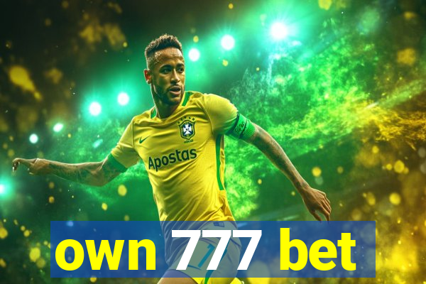 own 777 bet